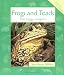 Animals in Order: Frogs and Toads: The Leggy Leapers