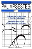 Palimpsestes, N° 14 : Contraintes syntaxiques et liberté stylistique : Le déplacement des éléments dans la phrase