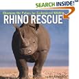 Rhino Rescue: Changing the Future for Endangered Wildlife (Firefly Animal Rescue) by Garry Hamilton