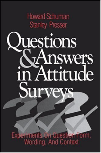 Questions and Answers in Attitude Surveys