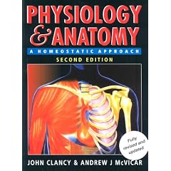 Physiology and Anatomy: A Homeostatic Approach