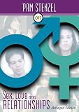 Sex, Love And Relationships (Abridged) - Sex, Love And Relationships (Abridged) -