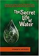 The Secret Life of Water