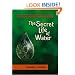 The Secret Life of Water