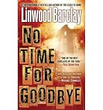 Produkt-Bild: NO TIME FOR GOODBYE BY (BARCLAY, LINWOOD)[BANTAM]JAN-1900