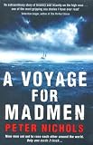 A Voyage For Madmen: Nine men set out to race each other around the world. Only one made it back ...