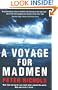 A Voyage For Madmen: Nine men set out to race each other around the world. Only one made it back ...