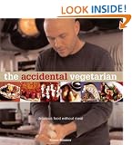 The Accidental Vegetarian: Delicious Food without Meat