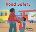 Road Safety (Stay Safe)