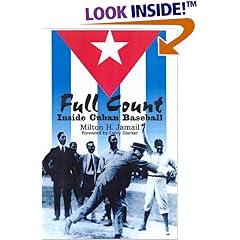 Full Count: Inside Cuban Baseball (Writing Baseball)