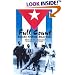 Full Count: Inside Cuban Baseball (Writing Baseball)