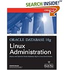 Click here to buy Oracle Database 10g Linux Administration by  Edward Whalen.