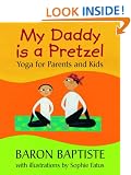 My Daddy is a Pretzel