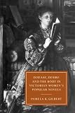 Disease, Desire, and the Body in Victorian Women's Popular Novels (Cambridge Studies in Nineteenth-Century Literature and Culture)