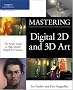 Mastering Digital 2D and 3D Art