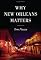Why New Orleans Matters