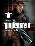The art of Wolfenstein : the new order