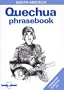Lonely Planet Quechua Phrasebook (Lonely Planet Phrasebook: India)