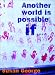 Another World is Possible If