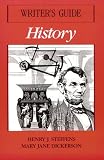 Writer's Guide: History (The Heath Writing Across the Curriculum Series)