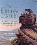 The Birth of a Century: Early Color Photographs of America