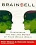 Brain Sell: Harnessing the Selling Power of Your Whole Brain