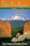 Pikes Peak Region Traveler: The Complete Touring Guide