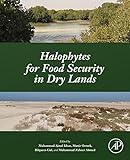 Halophytes for food security in dry lands