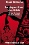 Le pique-nique du Diable. Un tour du...