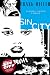 Sin City: Alcohol, chicas y balas/ Sin City: Booze, Broads & Bullets (Sin City)/ Spanish Edition
