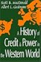 A History of Credit and Power in the Western World