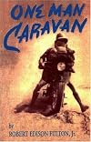 One Man Caravan ("Incredible Journeys" Books)