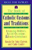 The Book of Catholic Customs and Traditions