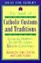 The Book of Catholic Customs and Traditions