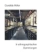 Candida H�fer. In ethnographischen Sammlungen