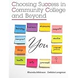 Choosing Success in Community College and Beyond ~ Rhonda Holt Atkinson