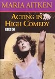 DVD Acting in High Comedy - Maria Aitken DVD code image