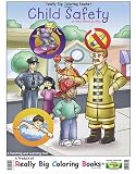 Child Safety at Home School and Play (Real Super Big Coloring Book)