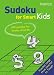 Sudoku for Smart Kids: 200 Puzzles for Brainy Children (Puzzler Media)