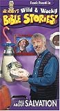 Mr. Henry's Wild & Wacky Bible Stories: All About Salvation