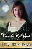 Fair Is the Rose (Higgs, Liz Curtis)