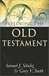 Exploring the Old Testament (Biblical Essentials)