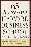 Click Image To Buy " 65 Successful Harvard Business School Application Essays: With Analysis by the Staff of the Harbus, The Harvard Business School Newspaper" From Amazon Now!! At Price : $14.95