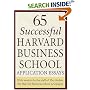 65 Successful Harvard Business School Application Essays: With Analysis by the Staff of the Harbus, The Harvard Business School Newspaper