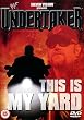 WWF - Undertaker - This Is My Yard (NTSC) [UK IMPORT]