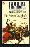 Robert the Bruce: Price of the King's Peace (Coronet Books)