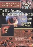Hoagland's Mars, Vol. 2: The U.N. Briefing/The Terrestrial Connection