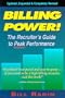 Billing Power! The Recruiter's Guide to Peak Performance