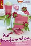 Zur Konfirmation: Tischdeko & Karten - Ute Kr&auml;mer, Roswitha Oehler