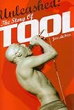 Unleashed: The Story of Tool